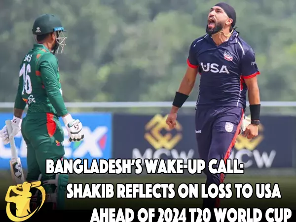 CrickLiveGame - Bangladesh’s Wake-Up Call: Shakib Reflects on Loss to USA Ahead of 2024 T20 World Cup