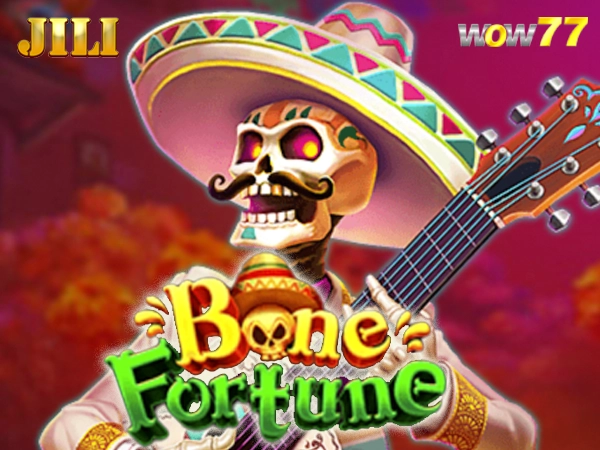 CricketLiveGame.com - WOW77 BD ক্যাসিনোতে JILI's স্লট 【Bone Fortune】 মাস্টারি