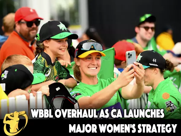 CricketLiveGame - WBBL overhaul as CA launches major women's strategy