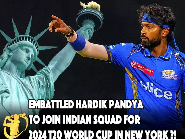 CricketLiveGame - Embattled Hardik Pandya to Join Indian Squad for 2024 T20 World Cup in New York ?!